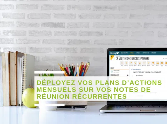 Déployez vos plans d’actions mensuels sur vos notes de réunion récurrente