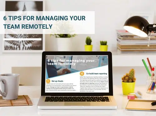 6 tips for managing your team remotely