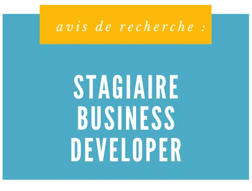 STAGIAIRE BUSINESS DEVELOPER 1 -